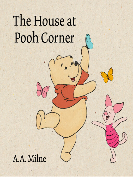 Title details for The House at Pooh Corner by A. A. Milne - Wait list